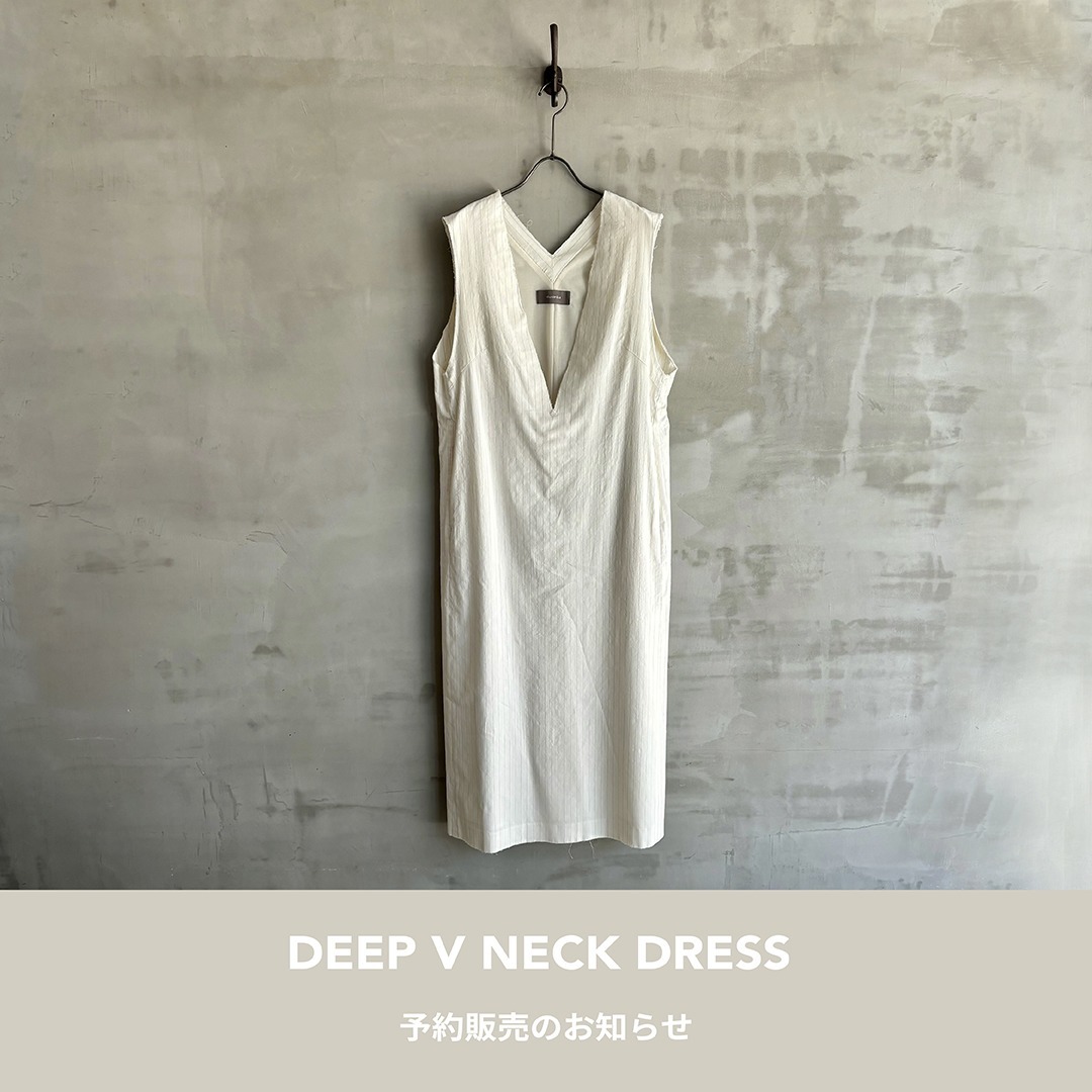 DEEP V NECK DRESS 追加予約販売のお知らせ 